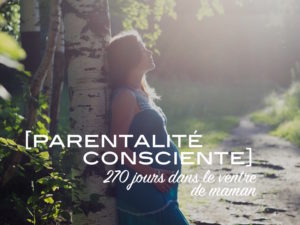 270 jours dans le ventre de maman